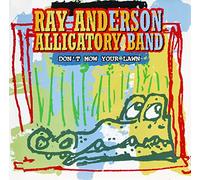 Anderson,Ray Alligatory Band / Soloff,Lew - Bruce Bread In The Bone