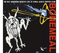Anderson, Ray Quartet - Bonemeal