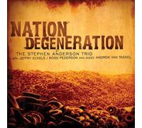 Anderson, Stephen/Trio - Nation Degeneration