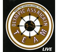 Anderson, Terry & The Olympic Ass-Kickin Team - When The Oakteam Comes To Town