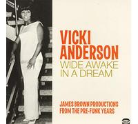 Anderson Vicki - Wide Awake In A Dream: James Brown Produ