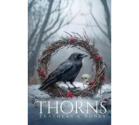 Anderson W Frost Thorns, Feathers & Bones (Tascabile)