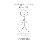 Anderson What You See Is Not How I Feel (Tascabile)