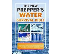 Anderson Williams The New Prepper's Water Survival Bible (Tascabile)