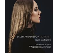 ANDERSSON, ELLEN -QUARTET - I'LL BE SEEING YOU