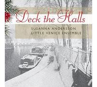 Andersson/ Little Venice Ensemble - Deck The Halls