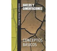 Andersson Rincón Molina Suelos Y Cimentaciones (Tascabile)
