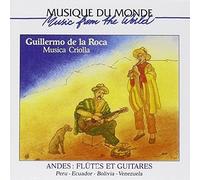 Andes: Flutes & Guitars by Guillermo De La Roca (2001-03-02)