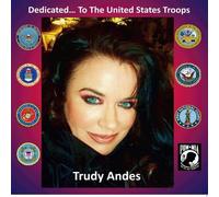 Andes, Trudy - Dedicated To The United States Troops