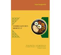 Andhra Kitchen Shortcut: 30-day Meal Plan | with Egg Options & Complete Recipes | Traditional Andhra Pradesh Cuisine