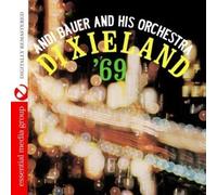 Andi Bauer And His Orchestra Dixieland '69 (Digitally Remastered) (CD)