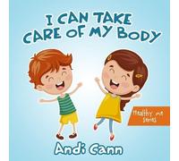 Andi Cann I Can Take Care of My Body (Tascabile)