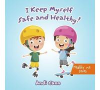 Andi Cann I Keep Myself Safe and Healthy (Tascabile)