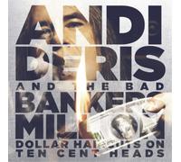 Deris Andi & Bad Bankers - Million Dollar Haircuts On Ten Cent Heads - 2 Vinili