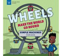 Andi Diehn Wheels Make the World Go Round (Tascabile) Picture Book Science