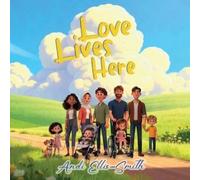 Andi Ellis-Smith Love Lives Here (Tascabile)