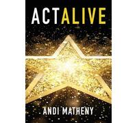 Andi Matheny Act ALIVE (Tascabile)