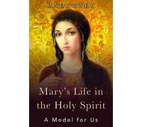 Andi Oney Mary's Life in the Holy Spirit (Tascabile)