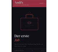 Andi´s - Keiner hat´s mir erklärt: Der erste Job