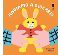 Andiamo a giocare! Ediz. illustrata