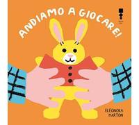 Andiamo a giocare! Ediz. illustrata