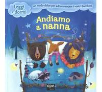 Andiamo a nanna. Ediz. illustrata