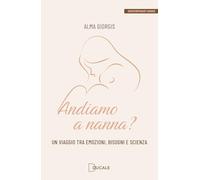 Andiamo a nanna? Un viaggio tra emozioni, bisogni e scienza