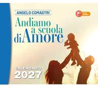 Andiamo a scuola di amore. Calendario 2027
