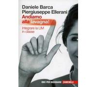 Andiamo alla lavagna! Integrare la LIM in classe