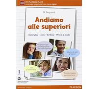 Andiamo alle superiori. Per la Scuola media. Con espansione online
