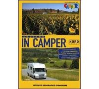 Andiamo in camper. Nord Italia. Ediz. illustrata