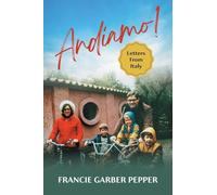 Andiamo!: Letters From Italy