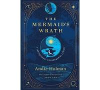 Andie Holman The Mermaid's Wrath (Tascabile) Laughter of the Sun
