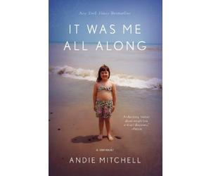 Andie Mitchell It Was Me All Along (Tascabile)