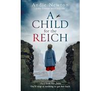 Andie Newton A Child for the Reich (Tascabile)