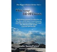 Andie Santopietro The new 5D HUman (Tascabile) Bigger Picture