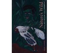 Andil Gosine Nature's Wild (Tascabile)