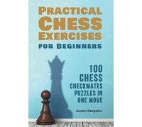 Andon Rangelov 100 Chess Checkmates Puzzles in One Move (Tascabile)
