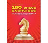 Andon Rangelov 160 Chess Exercises for Beginners and Intermediate Pl (Tascabile)