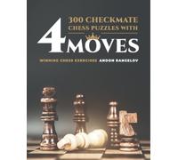 Andon Rangelov 300 Checkmate Chess Puzzles With Four Moves (Tascabile)