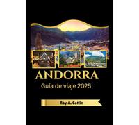 Andorra Guía de viaje 2025