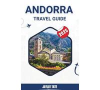 Andorra Travel Guide 2025