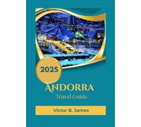 Andorra Travel Guide 2025