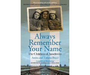 Andra & Tatiana Bucci Always Remember Your Name (Tascabile)