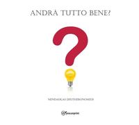 Andrà tutto bene?