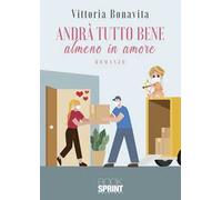 Andrà tutto bene almeno in amore