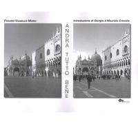 Andrà tutto bene. Ediz. illustrata - Vianello Moro Franco