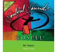 Andrae Crouch - My Tribute