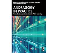 Andragogy in Practice: Case Studies on Innovation in Adult Learning
