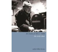 András B. Kovács The Cinema of Béla Tarr (Tascabile) Directors' Cuts
